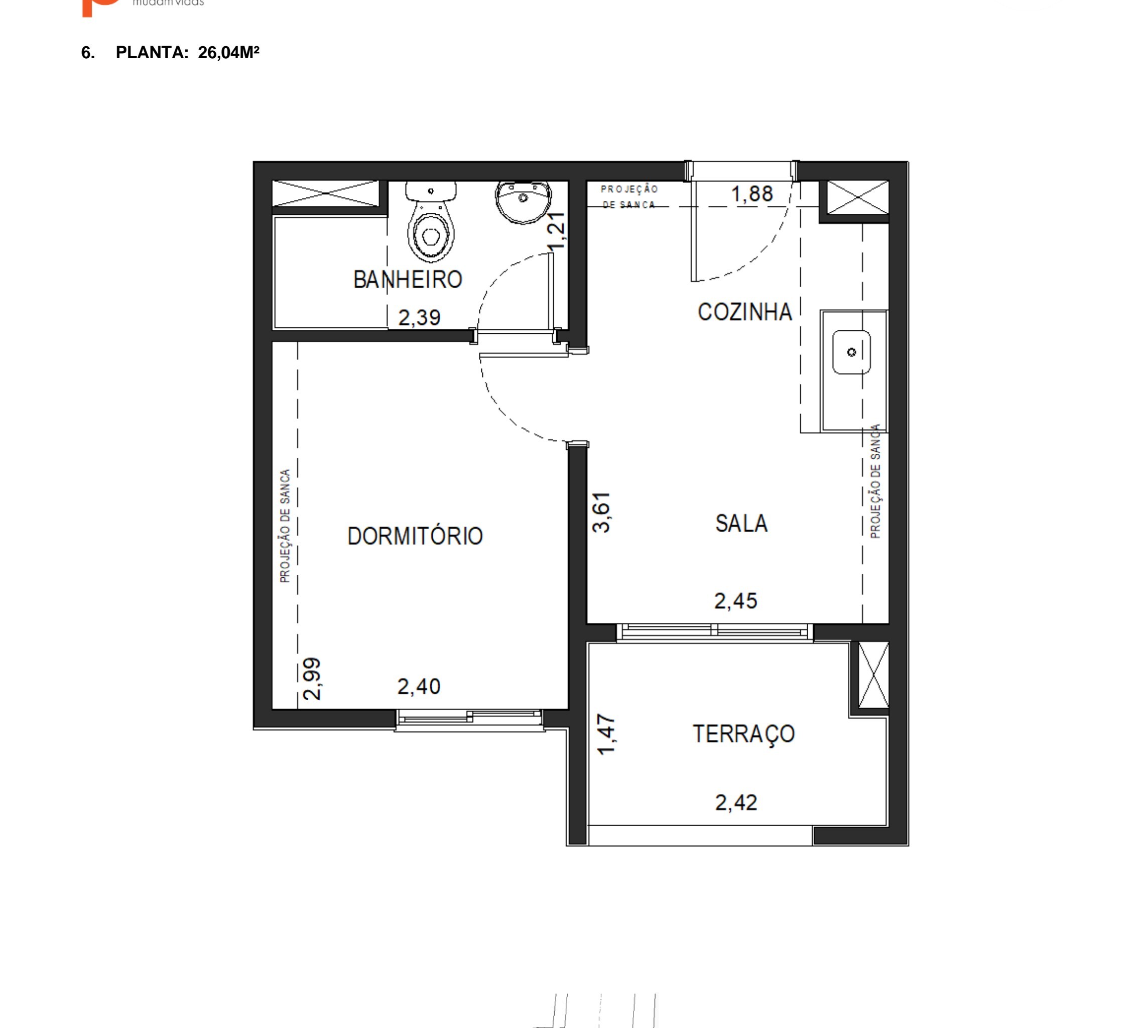 Planta de 26,04 m² do Via Cocá