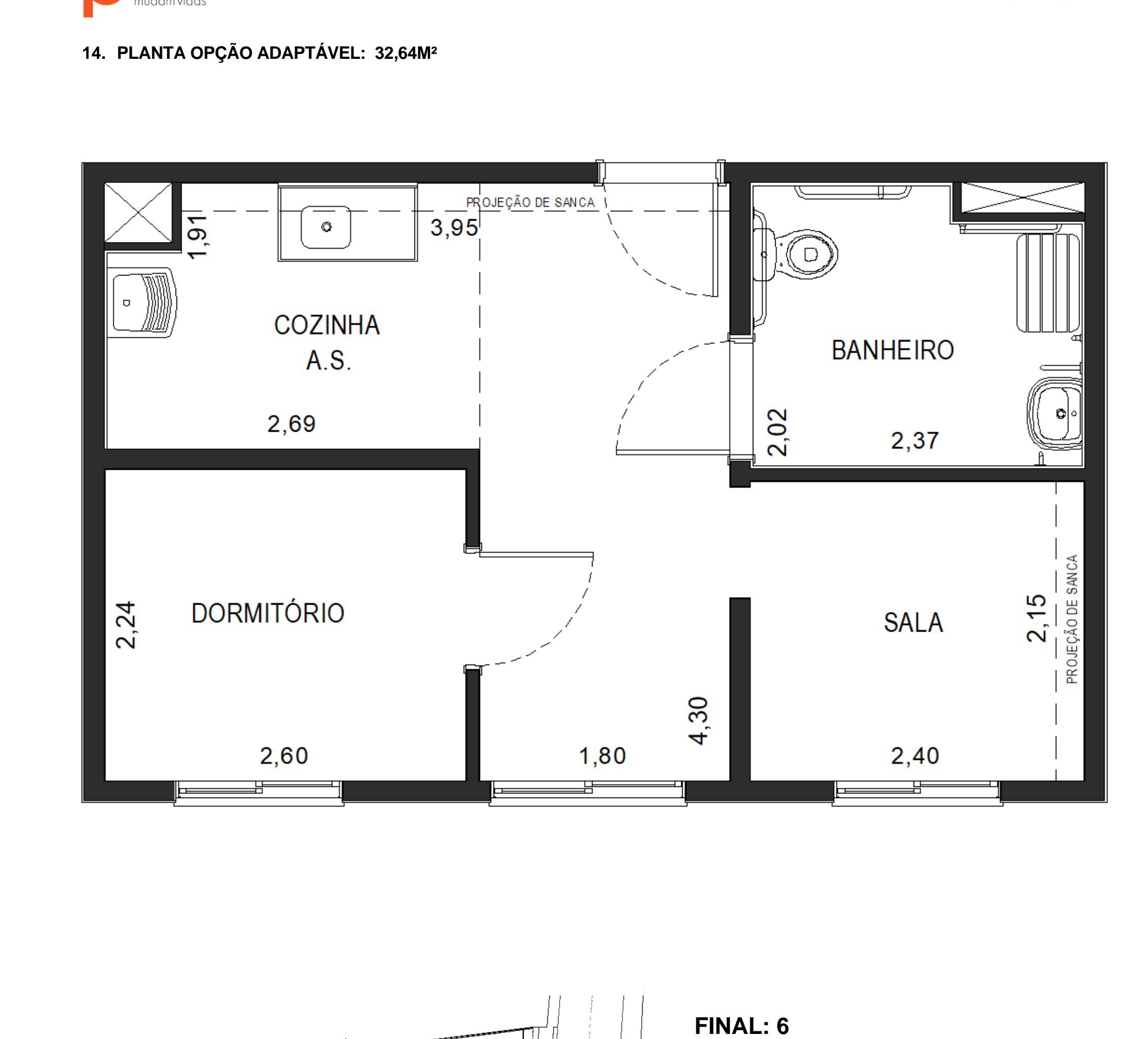 Planta de 32,64 m² do Via Cocá